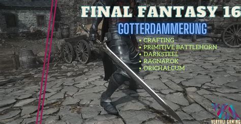 ff 16 götterdämmerung|How to Get the Gotterdammerung in Final Fantasy 16。